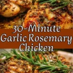 30 minute dinner garlic rosemary chicken 2026 07 23 030245 576x1024 1