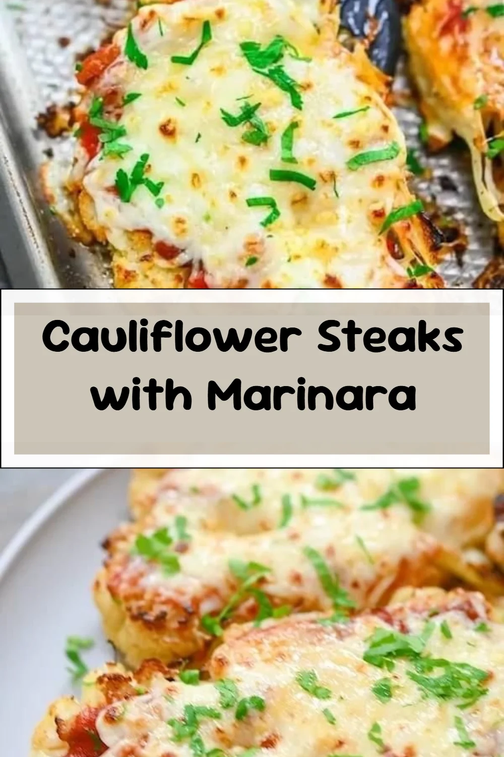 Cauliflower Steaks with Marinara