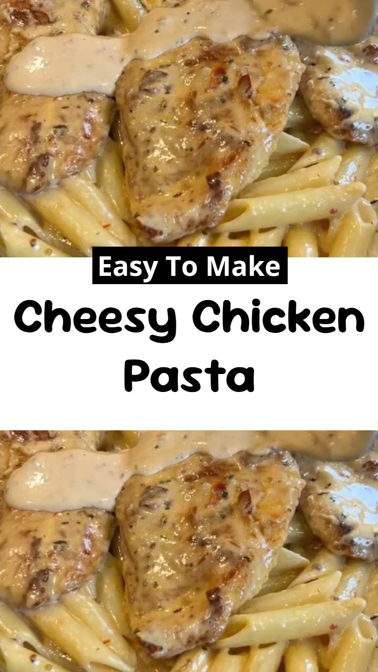 Cheesy Chicken Pasta