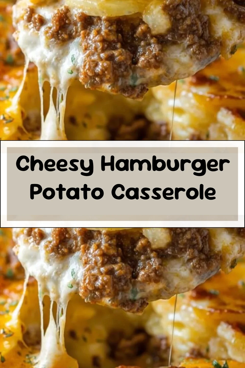 Cheesy Hamburger Potato Casserole