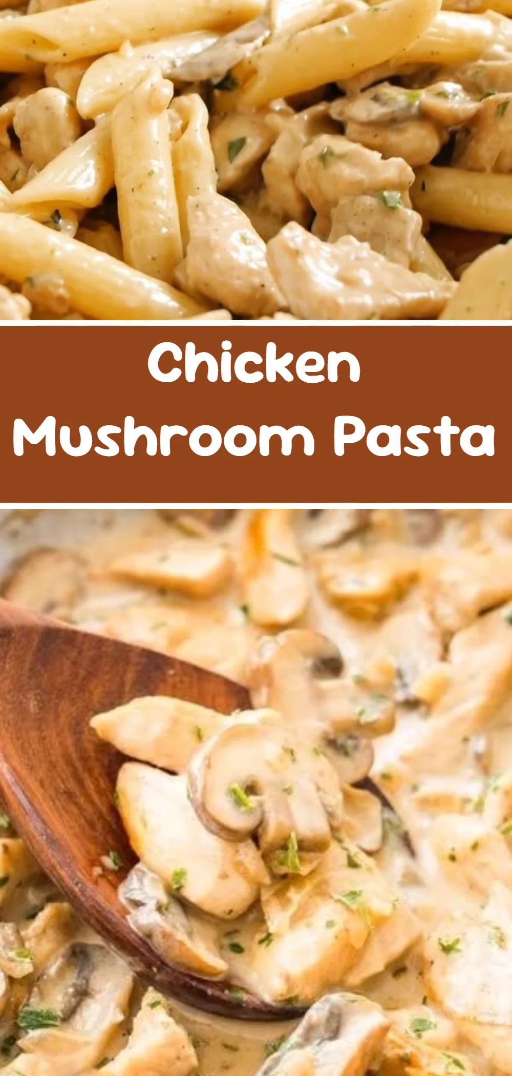 Chicken Mushroom Pasta