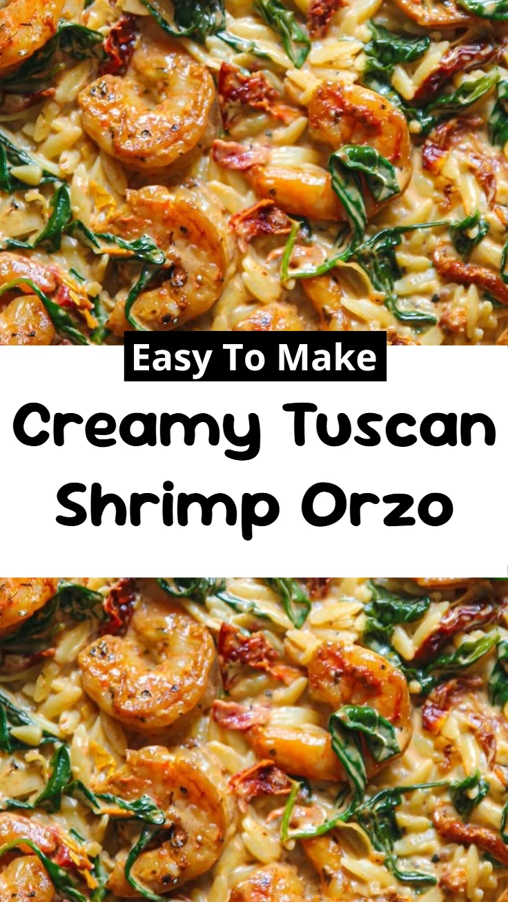 Creamy Tuscan Shrimp Orzo