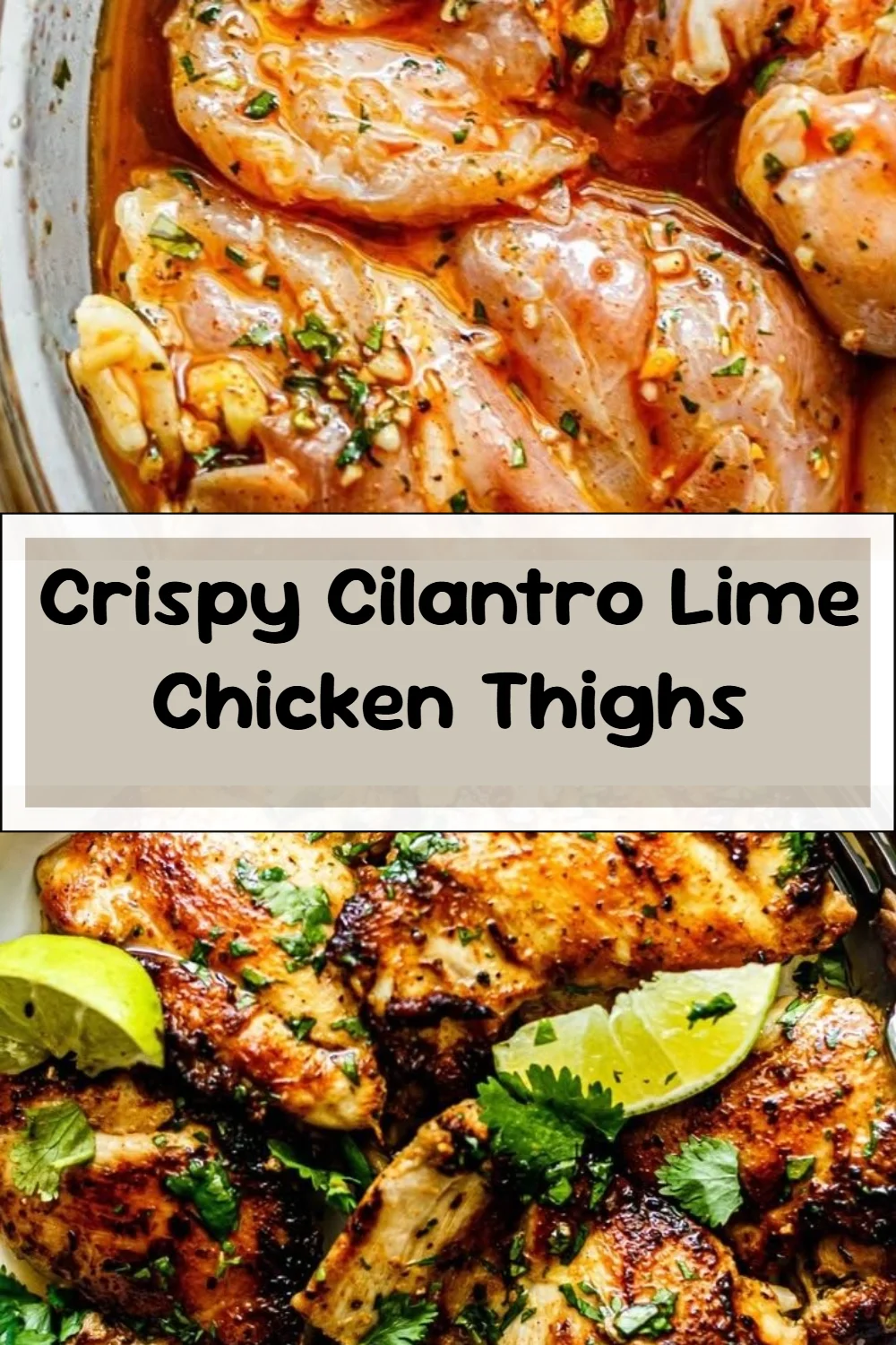 Crispy Cilantro Lime Chicken Thighs