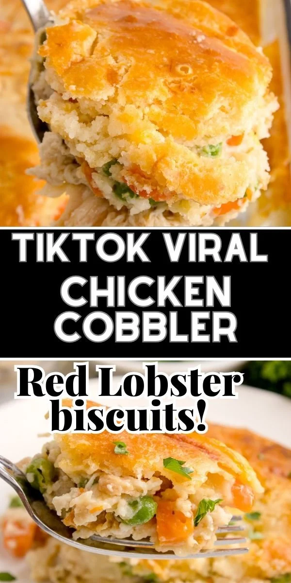 Easy chicken cobbler topped with Red Lobster biscuits for a delicious meal.