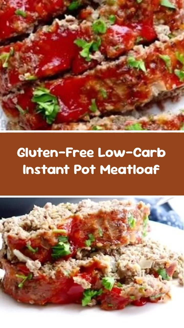 Gluten-Free Low-Carb Instant Pot Meatloaf