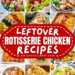 leftover rotisserie chicken recipes 2026 07 26 211645 488x1024 1