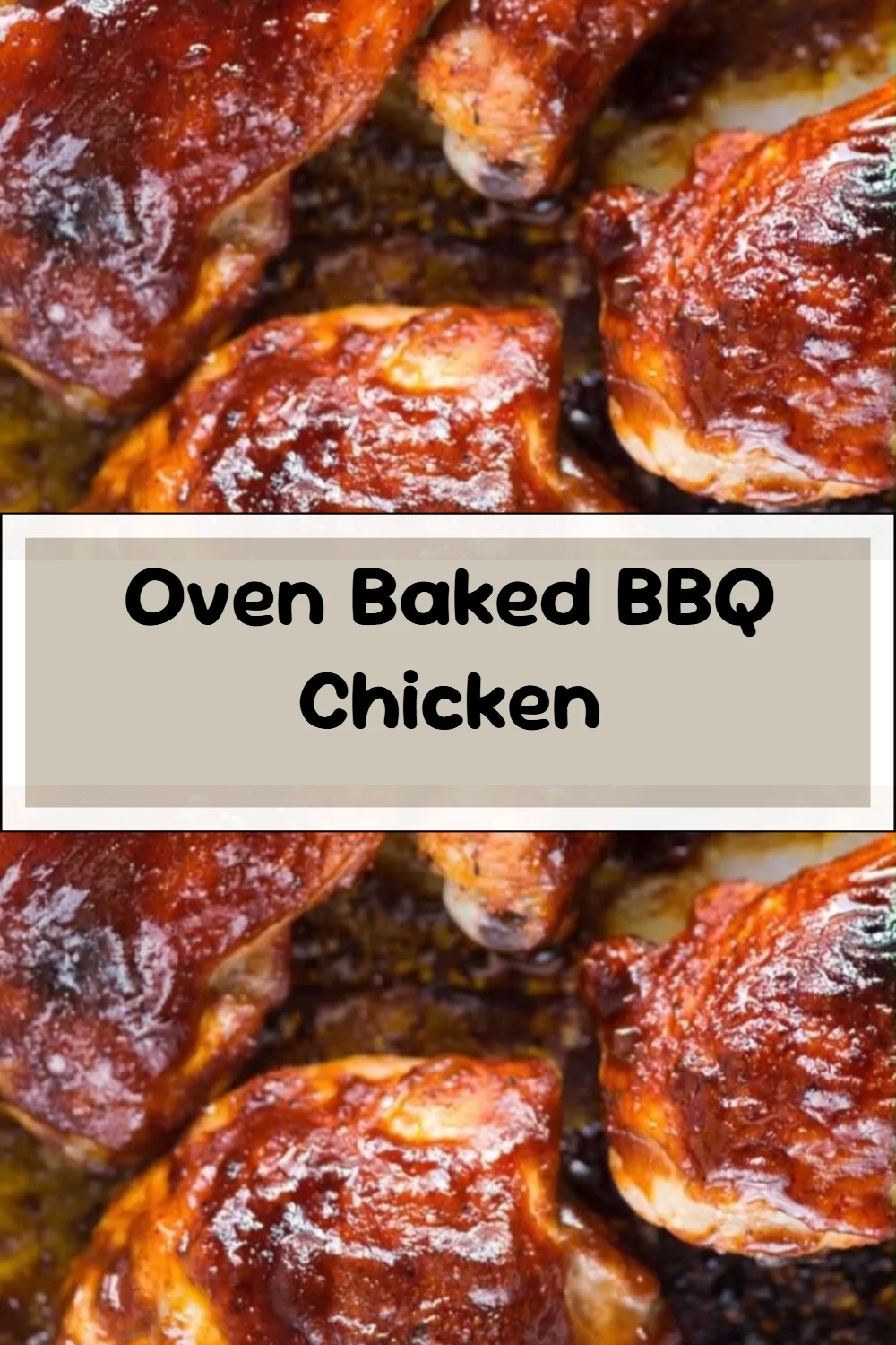 Oven Baked BBQ Chicken