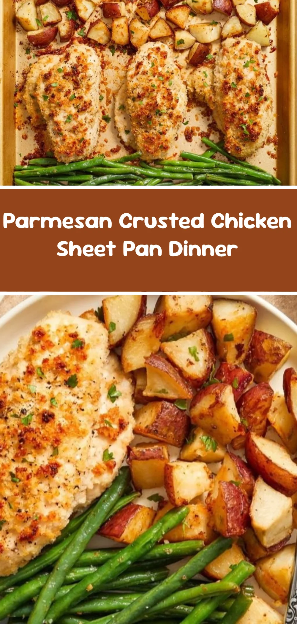 Parmesan Crusted Chicken Sheet Pan Dinner