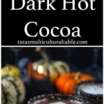 a recipe for dark hot cocoa taras multicultural 2026 08 06 180247 1