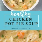 healthy chicken pot pie soup 2026 08 06 180344 462x1024 1