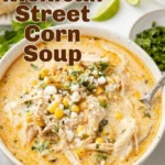 this mexican street corn soup is inspired by elote 2026 08 06 180430 683x1024 1